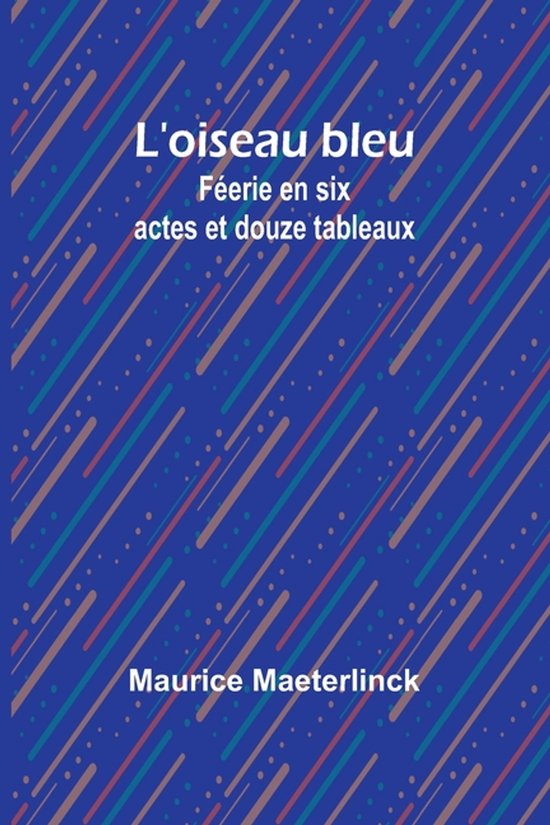 Couverture de livre avec le titre L'oiseau bleu en lettres bleues, ornée d'un motif de lignes rouges, brunes et bleues sur fond bleu foncé.