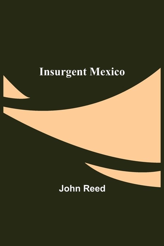 Insurgent Mexico - cover