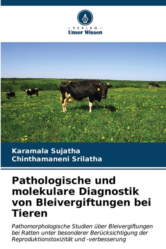 Pathologische und molekulare Diagnostik von Bleivergiftungen ... - cover