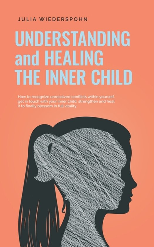 Understanding and Healing the Inner Child - cover