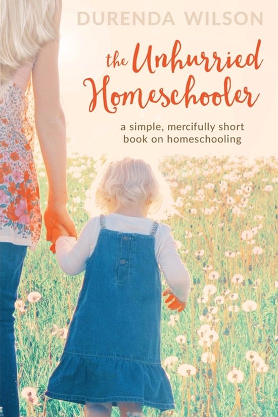 The Unhurried Homeschooler - cover