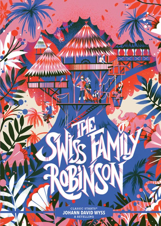 Classic Starts®- Classic Starts®: The Swiss Family Robinson