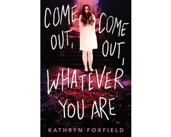 Come Out, Come Out, Whatever You Are