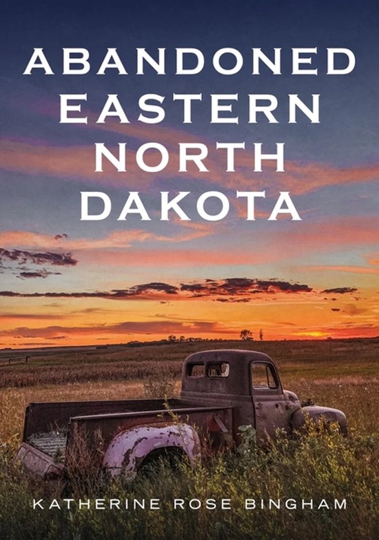 America Through Time- Abandoned Eastern North Dakota: Pure Decay of the Peace Garden State