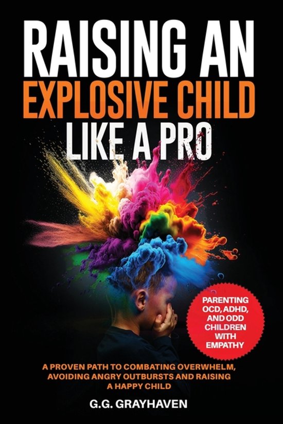 Raising an Explosive Child Like a Pro - cover