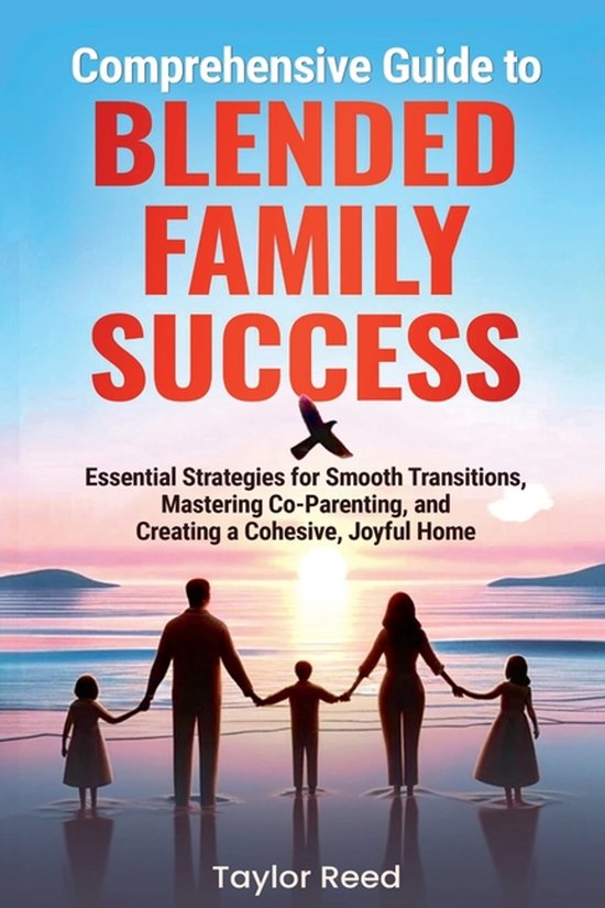 Family Transformation- Comprehensive Guide to Blended Family ... - cover