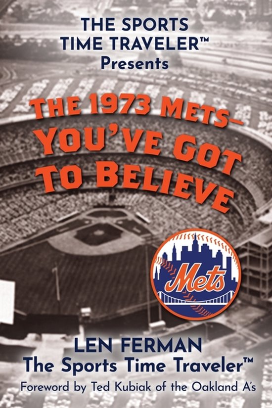 The 1973 Mets - You've Got to Believe - cover