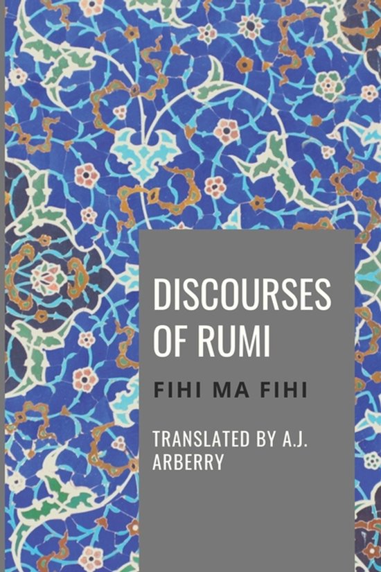 Livre 'Discourses of Rumi' Fihi Ma Fihi, traduit par A.J. Arberry, avec un motif de mosaïque bleu-vert.