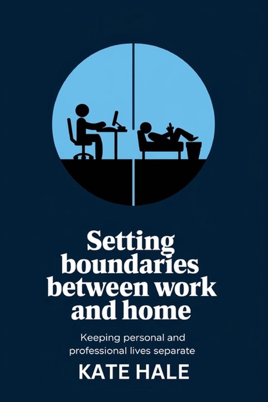 Setting Boundaries Between Work and Home - cover