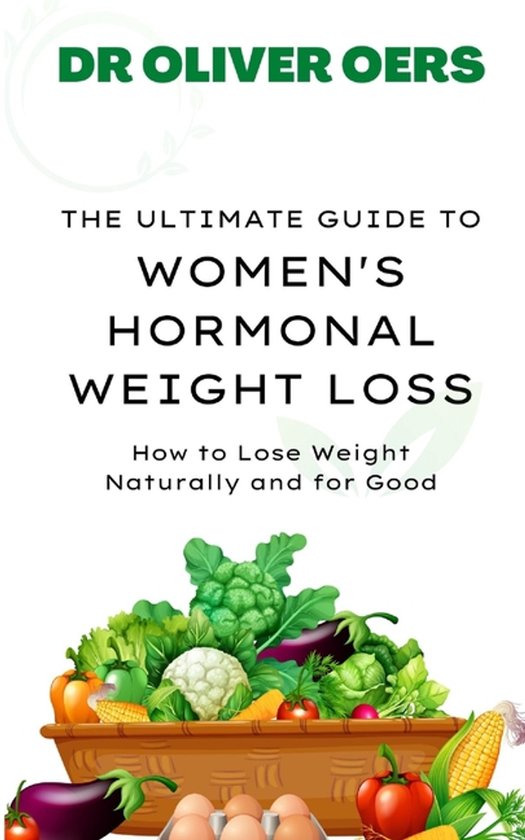 The Ultimate Guide to Women's Hormonal Weight Loss - cover