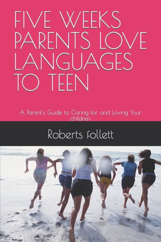 Five Weeks Parents Love Languages to Teen - cover