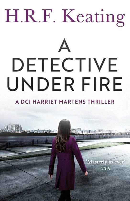 The DCI Harriet Martens-A Detective Under Fire - cover