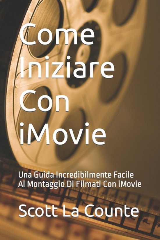 Come Iniziare Con iMovie - cover