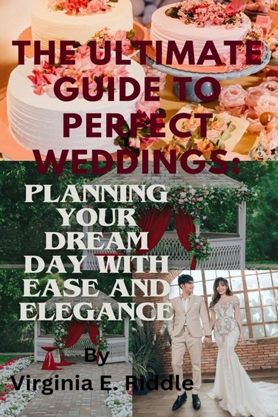 The Ultimate Guide to Perfect Weddings - cover