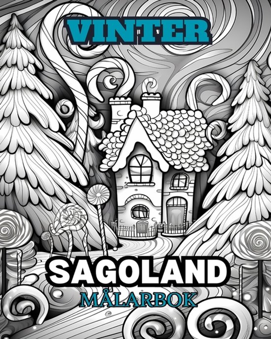 Kleurboek 'Sagoland Vinter', met een huisje, snoep, en winterse bomen.