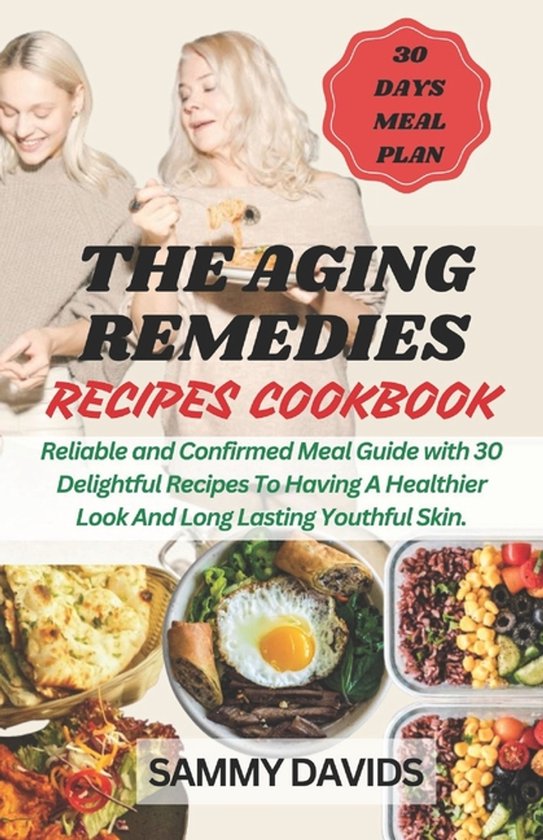 The Aging Remedies Recipes Cookbook - cover