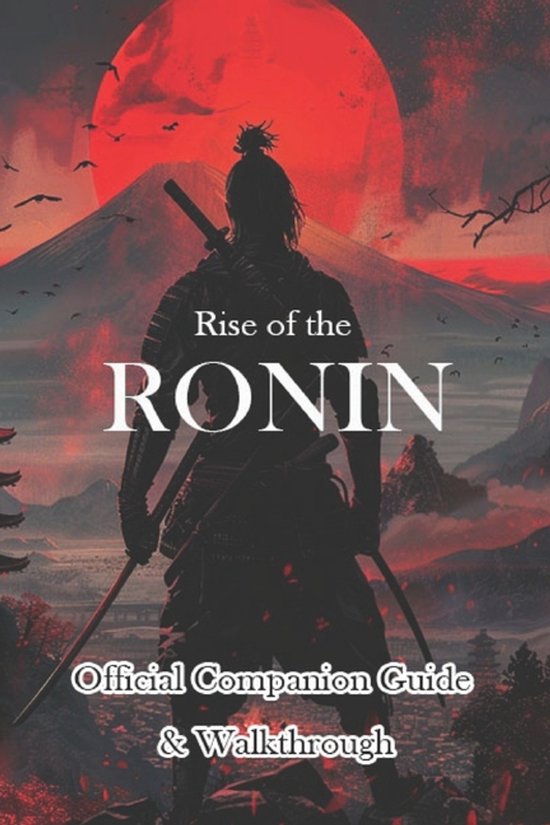 Rise of the Ronin Official Companion Guide & Walkthrough - cover