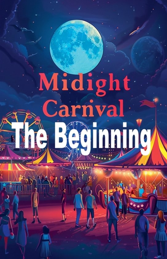 Midnight Carnival- Midnight Carnival The Beginning - cover