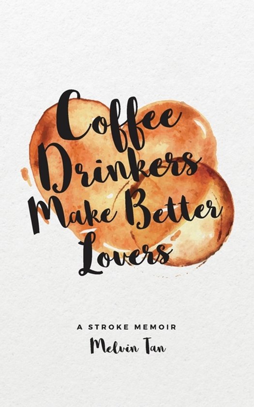 Coffee Drinkers Make Better Lovers - cover