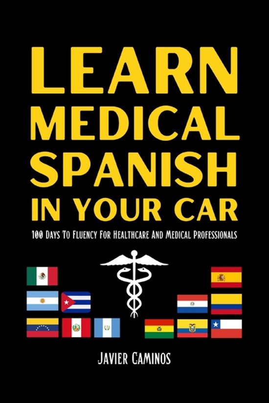 Learn Spanish in Your Car- Learn Medical Spanish In Your Car - cover