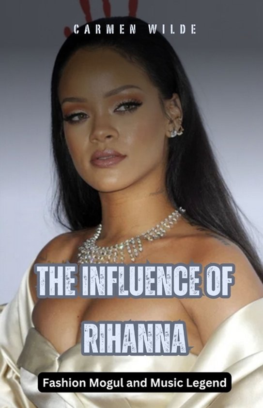 The Influence of Rihanna - cover