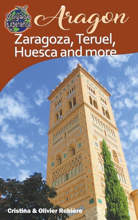 Voyage Experience- Aragon - Zaragoza, Teruel, Huesca, and more