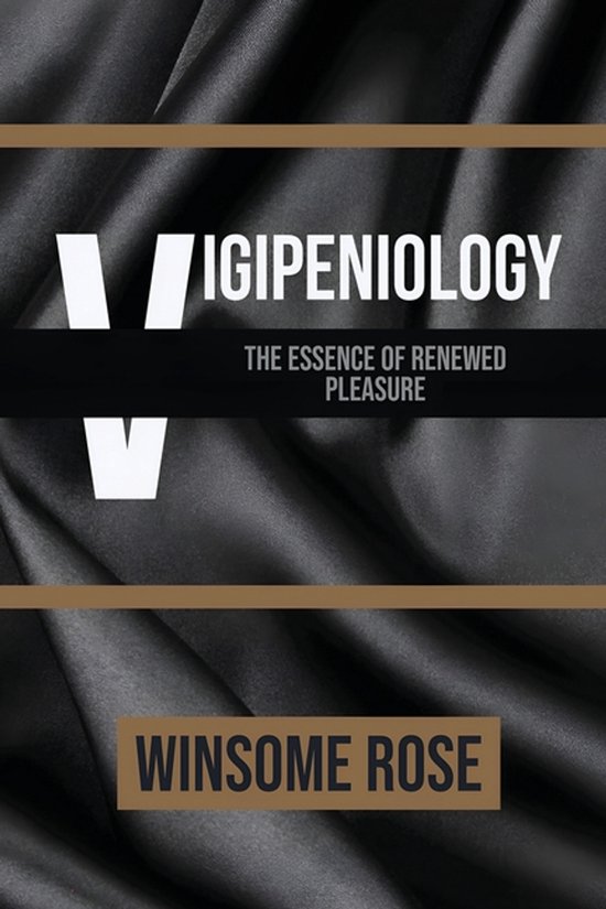 Vigipeniology-The Essence of Renewed Pleasure - cover