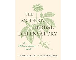 The Modern Herbal Dispensatory: A Medicine-Making Guide