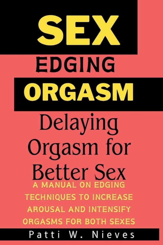 Sex, Edging and Orgasm - cover