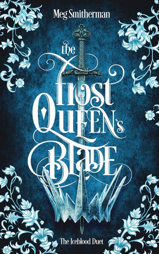 The Iceblood Duet-The Frost Queen's Blade