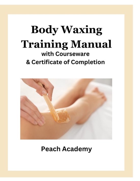 Body Waxing Training Manual with Courseware & Certificate of ... - cover