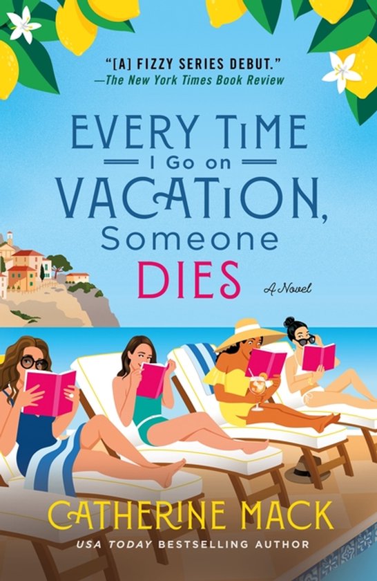 Vacation Mysteries- Every Time I Go on Vacation, Someone Dies