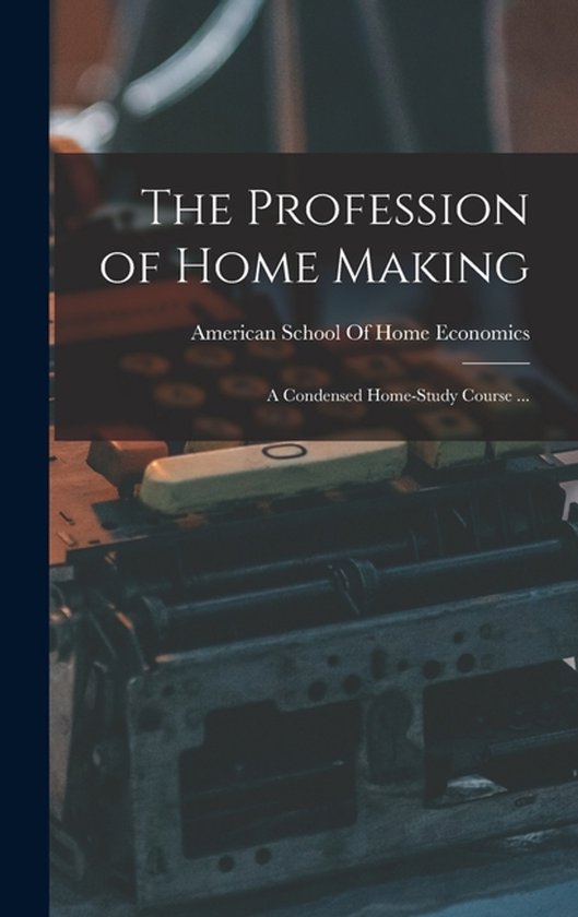 The Profession of Home Making - cover