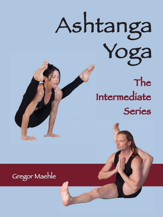 ASHTANGA YOGA The Intermediate Series - cover