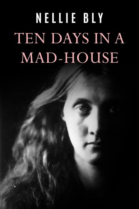 Ten Days In a Mad-House - cover