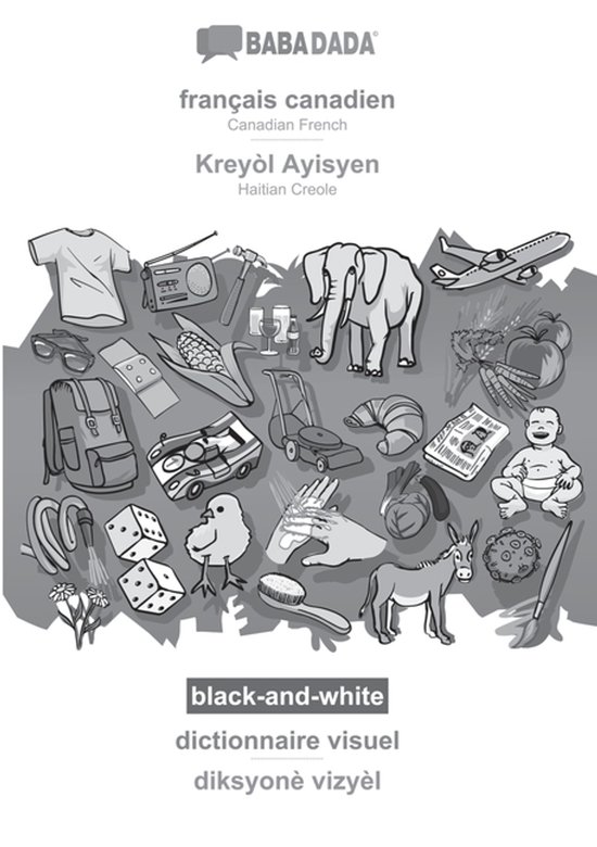 BABADADA black-and-white, français canadien - Kreyòl Ayisy ... - cover