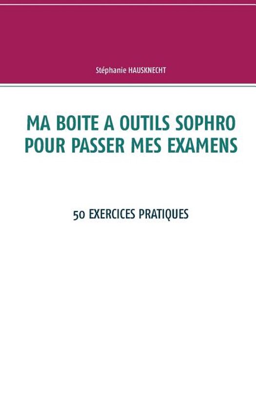 Ma boite à outils sophro pour passer mes examens - cover