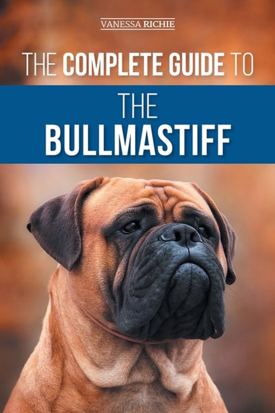 De voorkant van het boek 'The Complete Guide to the Bullmastiff' met een close-up van een Bullmastiff.