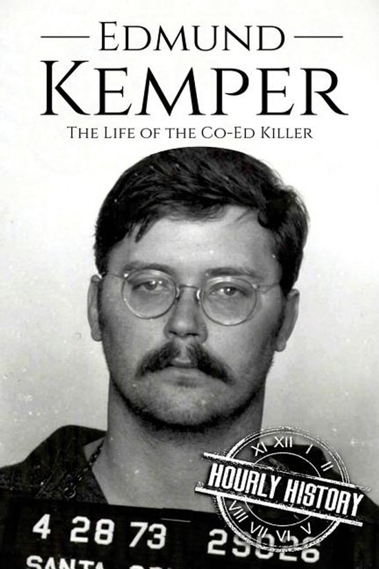 Biographies of Serial Killers- Edmund Kemper - cover
