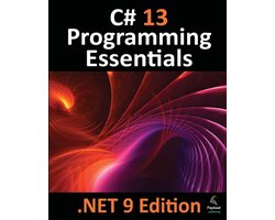 C# 13 Programming Essentials - .NET 9 Edition