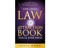 The Only Law of Attraction Book You'll Ever Need