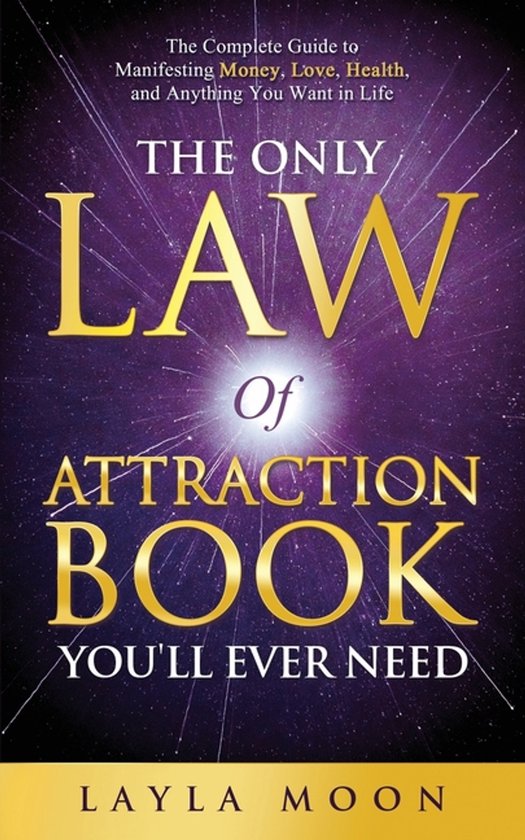 The Only Law of Attraction Book You'll Ever Need - cover