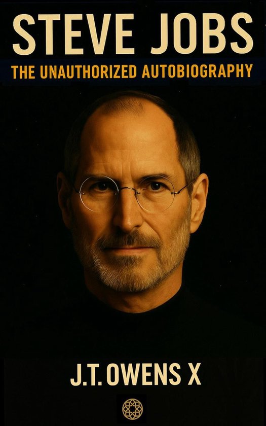 Steve Jobs: The Unauthorized Autobiography - cover