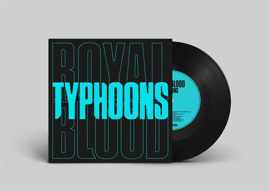 Royal Blood - Typhoons (7" Single)
