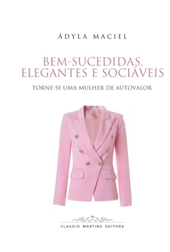 Bem-sucedidas, Elegantes E Sociáveis - cover