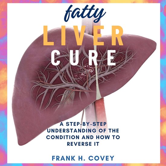 Fatty Liver Cure: - cover