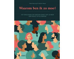 Waarom ben ik zo moe ?