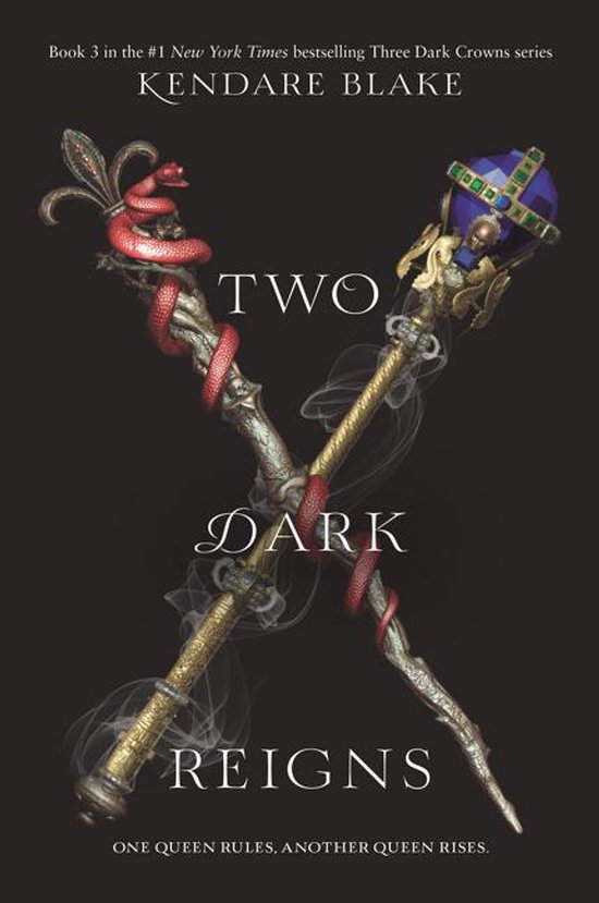 Three Dark Crowns - Two Dark Reigns - cover