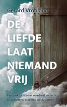 De liefde laat niemand vrij