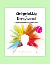 Zielsgelukkig = Kerngezond